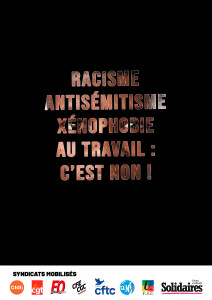 Affiche intersyndicale n°4 « RACISME, ANTISÉMITISME, XÉNOPHOBIE AU TRAVAIL _ C’EST NON ! »
